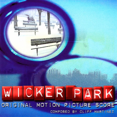 Cliff Martinez - Wicker Park (2004) Download