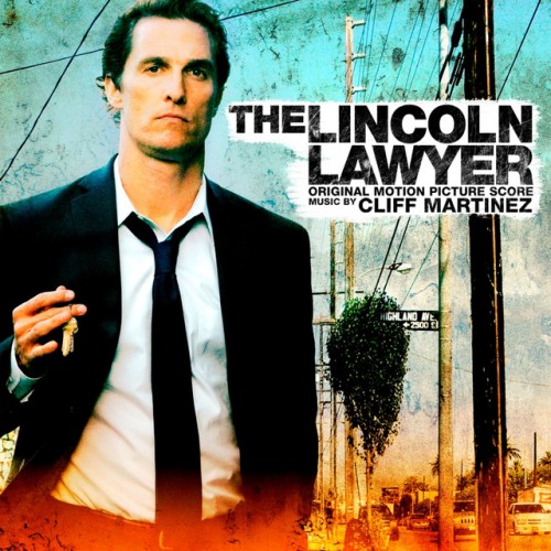 Cliff Martinez – The Lincoln Lawyer (2011)