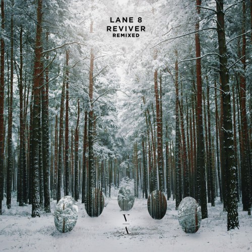 Lane 8 – Reviver Remixed (2022)