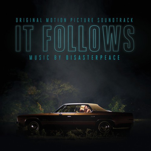 Disasterpeace - It Follows (2015) Download