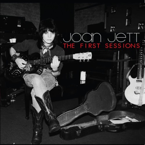 Joan Jett – First Sessions (2015)
