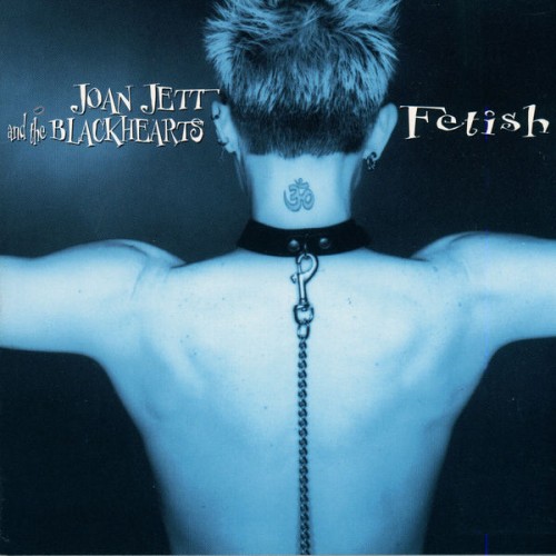 Joan Jett and The Blackhearts-Fetish-16BIT-WEB-FLAC-1999-OBZEN