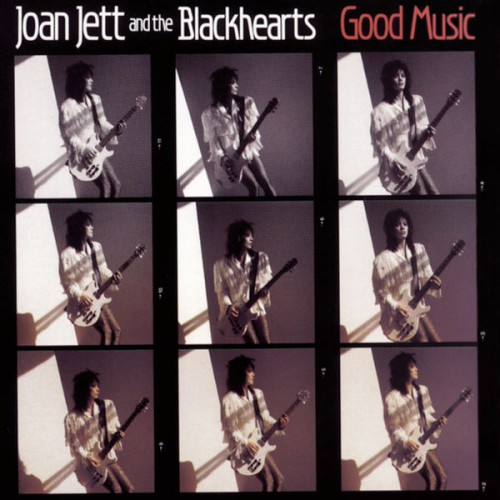 Joan Jett & The Blackhearts – Good Music (1986)