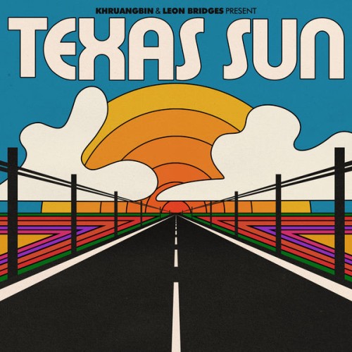 Khruangbin & Leon Bridges - Texas Sun (2020) Download