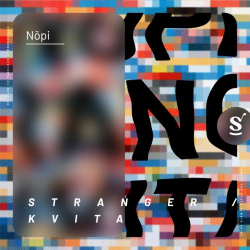 Nopi – Stranger / Kvita (2024)