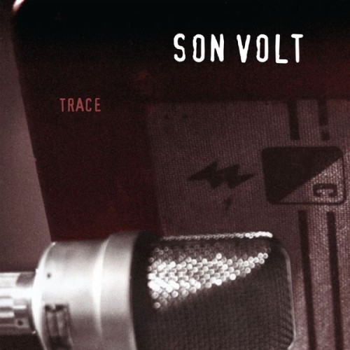 Son Volt - Trace (2015) Download