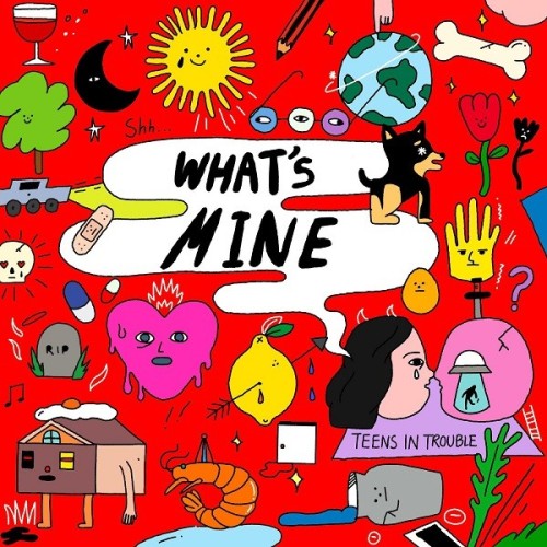 Teens In Trouble - What's Mine (2024) Download