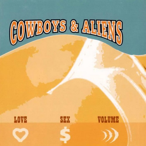 Cowboys & Aliens - Love Sex Volume (2002) Download