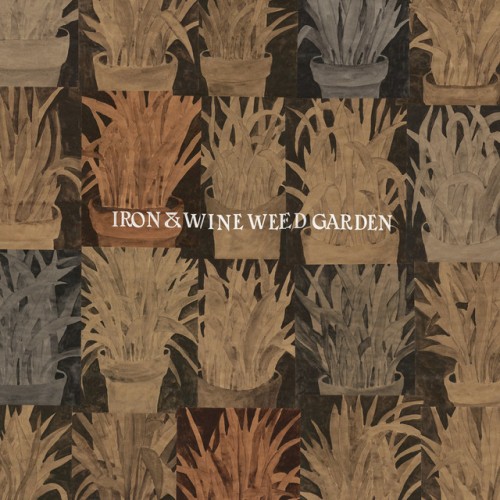 Iron and Wine-Weed Garden-24BIT-88KHZ-WEB-FLAC-2018-OBZEN