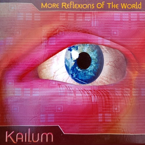 Kailum – More Reflexions of the World (2005)