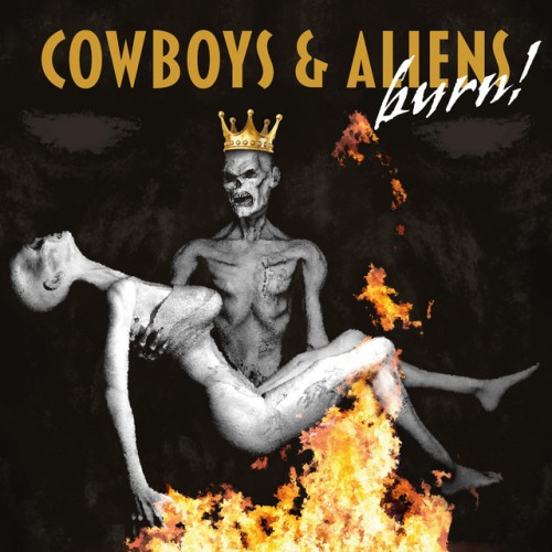 Cowboys & Aliens - Burn! (2022) Download