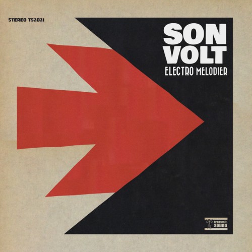 Son Volt - Electro Melodier (2021) Download