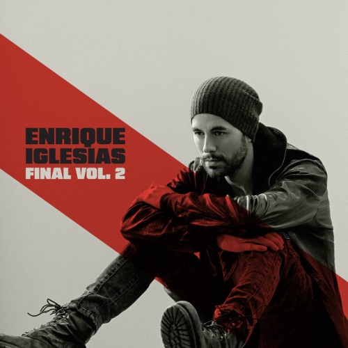 Enrique Iglesias - FINAL (Vol.2) (2024) Download