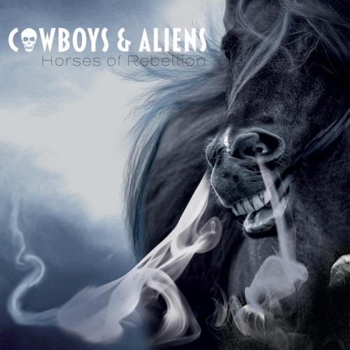 Cowboys & Aliens - Horses Of Rebellion (2019) Download