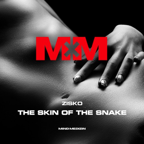 Zisko-The Skin Of The Snake-MDZN019-16BIT-WEB-FLAC-2024-WAVED