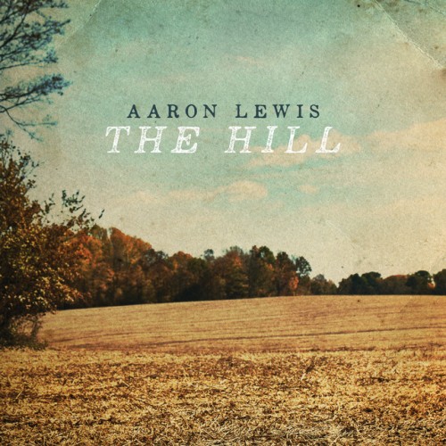 Aaron Lewis - The Hill (2024) Download