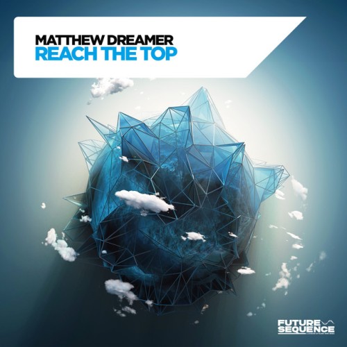 Matthew Dreamer-Reach the Top-(FS145)-16BIT-WEB-FLAC-2024-AFO