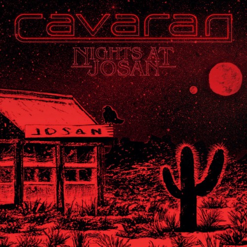 Cavaran – Nights At Josan (2023)