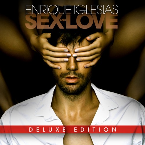 Enrique Iglesias – Sex And Love (2014)