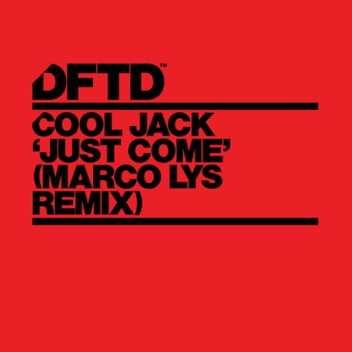 Cool Jack – Just Come (Marco Lys Remix) (2024)