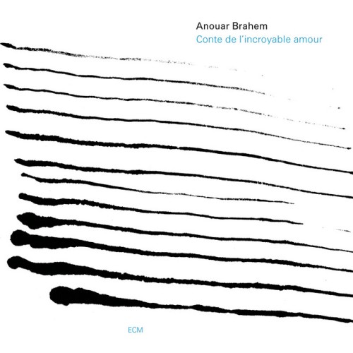 Anouar Brahem-Conte De LIncroyable Amour-(ECM1457)-REISSUE-CD-FLAC-2008-KINDA
