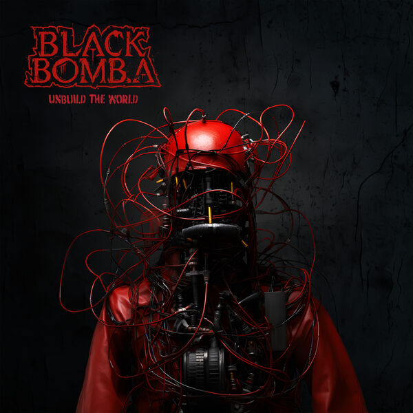 Black Bomb Ä - Unbuild the World (2024) [24Bit-44.1kHz] FLAC [PMEDIA] ⭐️ Download