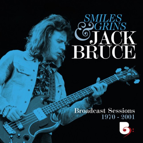 Jack Bruce – Smiles And Grins Broadcast Sessions 1970-2001 (2024) [16Bit-44.1kHz] FLAC [PMEDIA] ⭐️