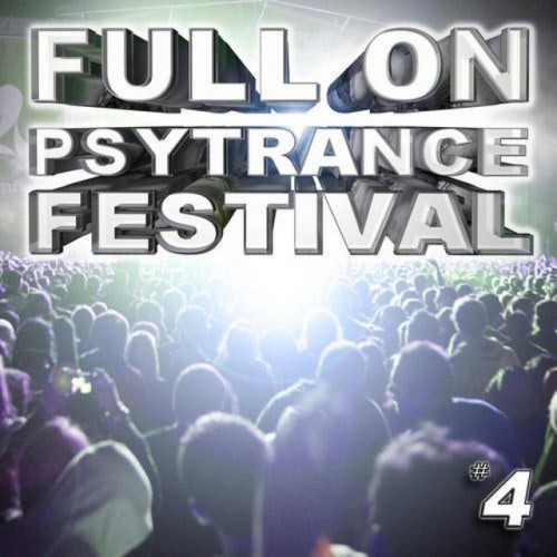 Various Artists – Full on Psytrance Festival V4 (2010)