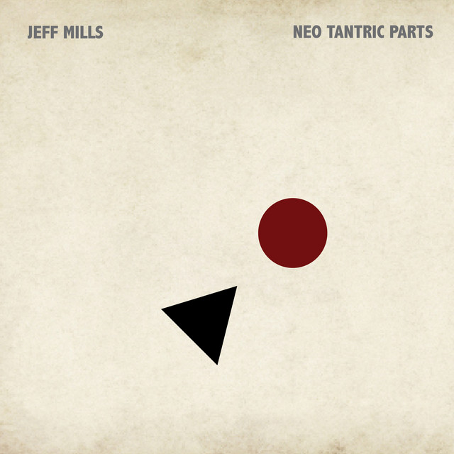 Jeff Mills - Neo Tantric Parts (2024) [24Bit-96kHz] FLAC [PMEDIA] ⭐️ Download