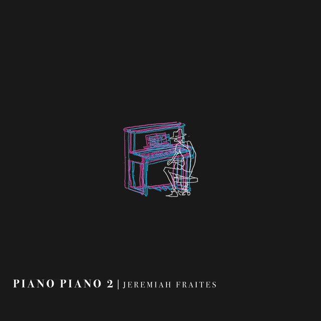 Jeremiah Fraites - Piano Piano 2 (2024) [24Bit-96kHz] FLAC [PMEDIA] ⭐ Download