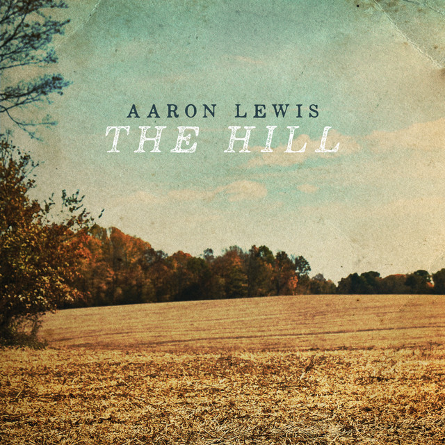Aaron Lewis - The Hill (2024) [24Bit-44.1kHz] FLAC [PMEDIA] ⭐ Download