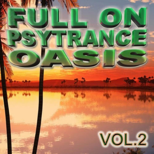Various Artists – Full on Psytrance Oasis V2 (2010)
