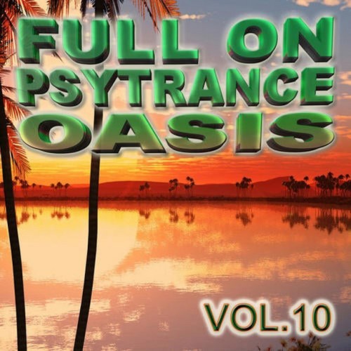 Various Artists – Full on Psytrance Oasis V1 (2010)
