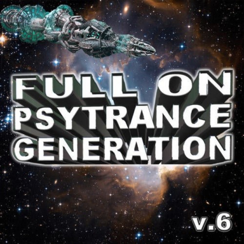 Various Artists – Full on Psytrance Generation V6 (2010)