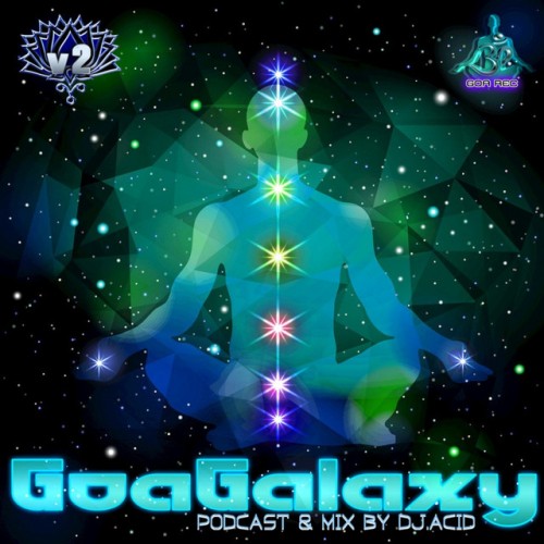 Various Artists – Goa Galaxy, Goa Galaxy, Vol. 2 (Podcast & DJ Mix by Acid Mike) (2016)