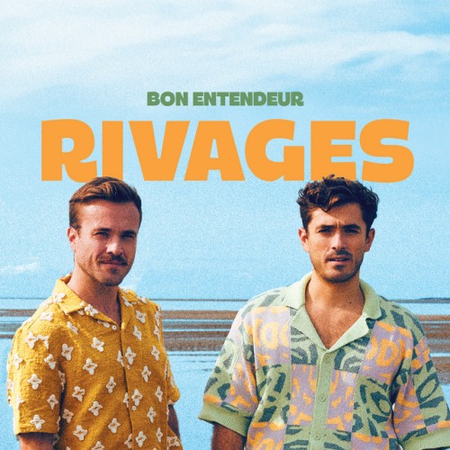 Bon Entendeur – Rivages (2024)