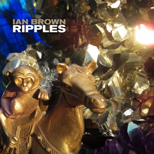 Ian Brown - Ripples (2019) Download