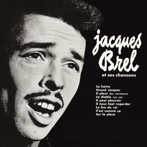 Jacques Brel - Et Ses Chansons (2013) Download