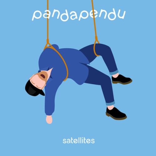 Pandapendu – Satellites (2024)