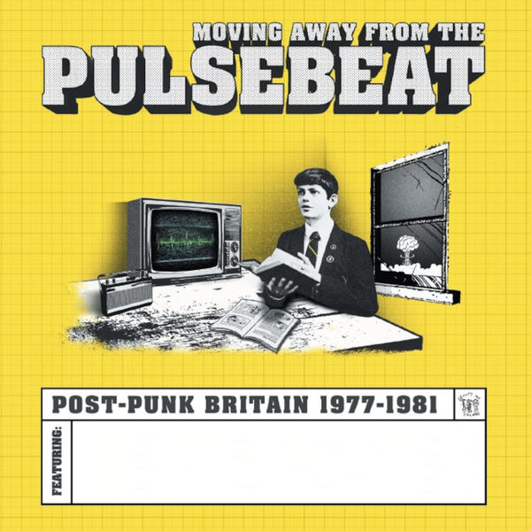 Various Artists - Moving Away From The Pulsebeat Post-Punk Britain 1977-1981 (2024) [16Bit-44.1kHz] FLAC [PMEDIA] ⭐ Download