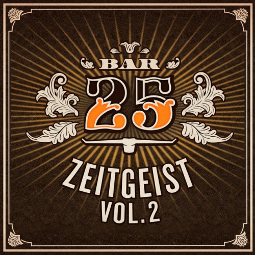 Various Artists - Bar25 - Zeitgeist, Vol. 2 (2018) Download
