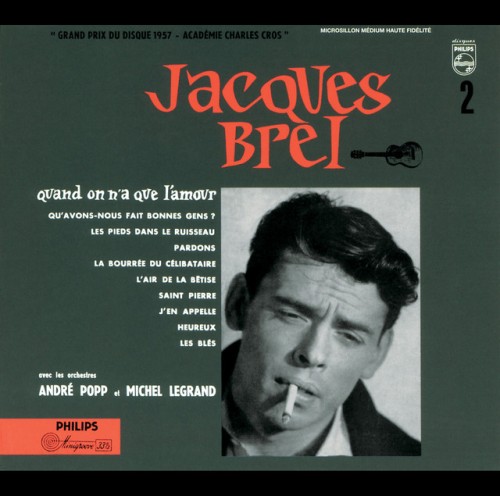 Jacques Brel – Quand On N’a Que L’Amour (2013)