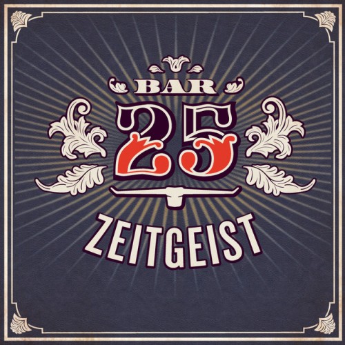 Various Artists - Bar25 - Zeitgeist, Vol. 1 (2017) Download
