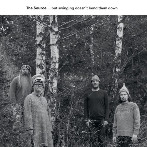 The Source - ...But Swinging Doesn't Bend Them Down (2021) Download