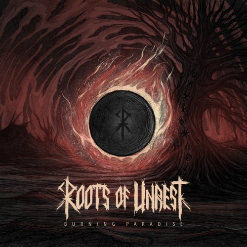 Roots of Unrest-Burning Paradise-16BIT-WEB-FLAC-2024-MOONBLOOD