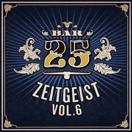 Various Artists - Bar25 - Zeitgeist, Vol. 6 (2020) Download
