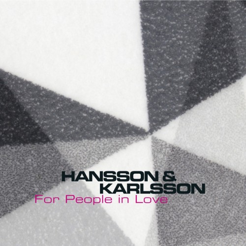 Hansson & Karlsson – For People In Love (2010)