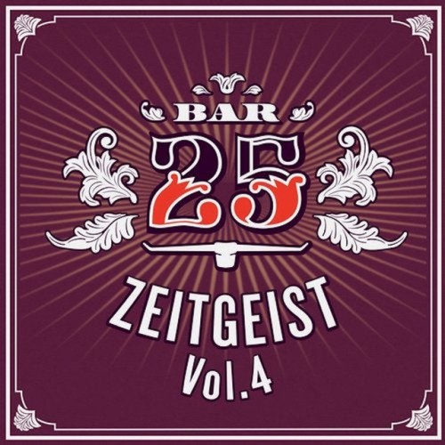 Various Artists - Bar25 - Zeitgeist, Vol. 4 (2019) Download