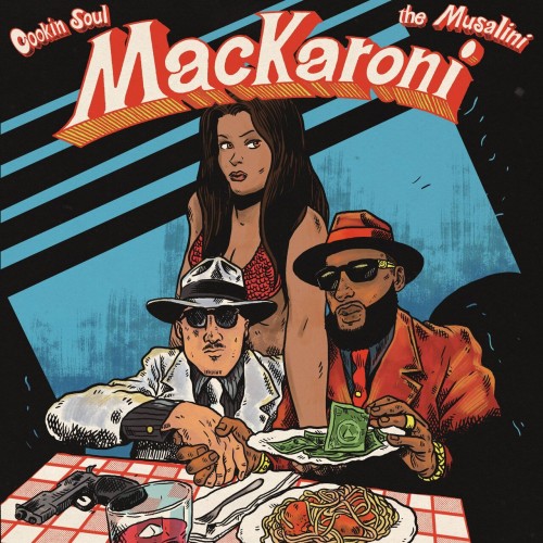 Cookin Soul, The Musalini – MACKARONI (2024)