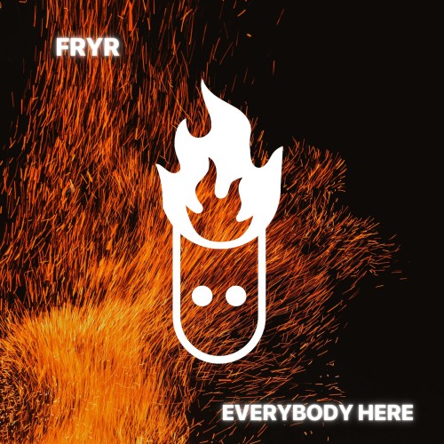 FRYR – Everybody Here (2024)